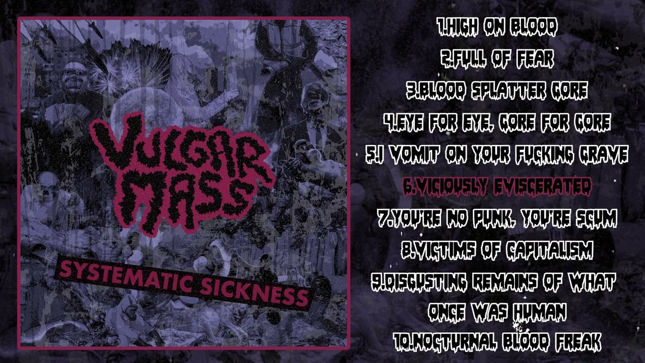 Vulgar Mass - Systematic Sickness (Full Album) [2025 Grindcore]