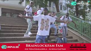 Brainlock Fam - Ndazibhakashila Ft Achina Gattah