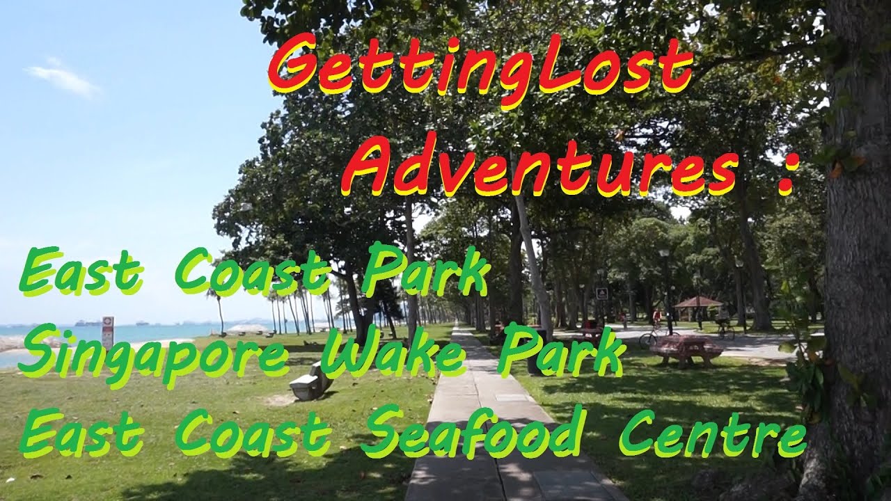 GettingLost Adventures : East Coast Park. Interesting Places at One of our Older Parks with a Beach