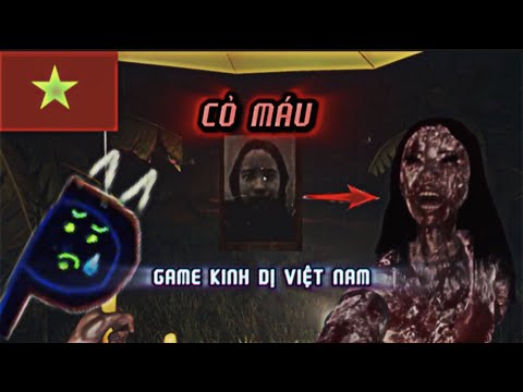 #19 Blood Field | Cỏ Máu | Game Kinh Dị Việt Nam Cực Đáng Sợ | HĐTP ...
