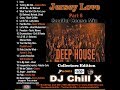Best soulful house mix jersey love 8 by dj chill x