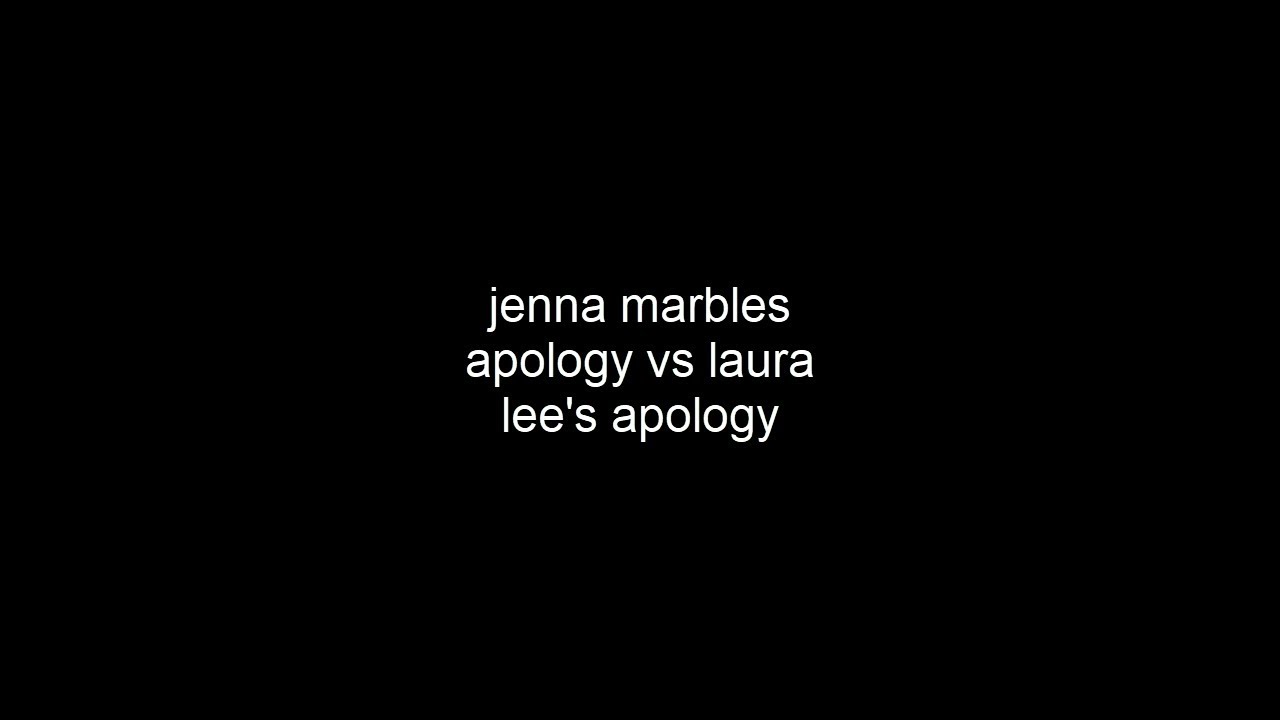 jenna marble's apology vs laura lee's apology - YouTube