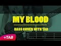 MY BLOOD - twenty one pilots (BASS COVER + TAB in Video)