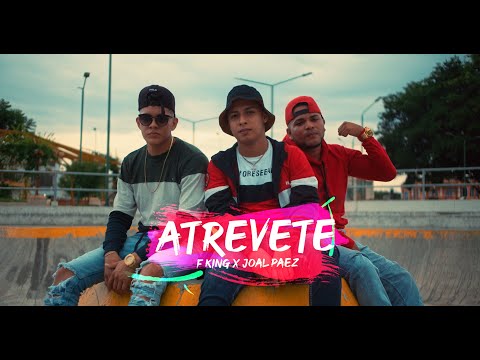 Atrévete Video Oficial - Fking X Joal Paez