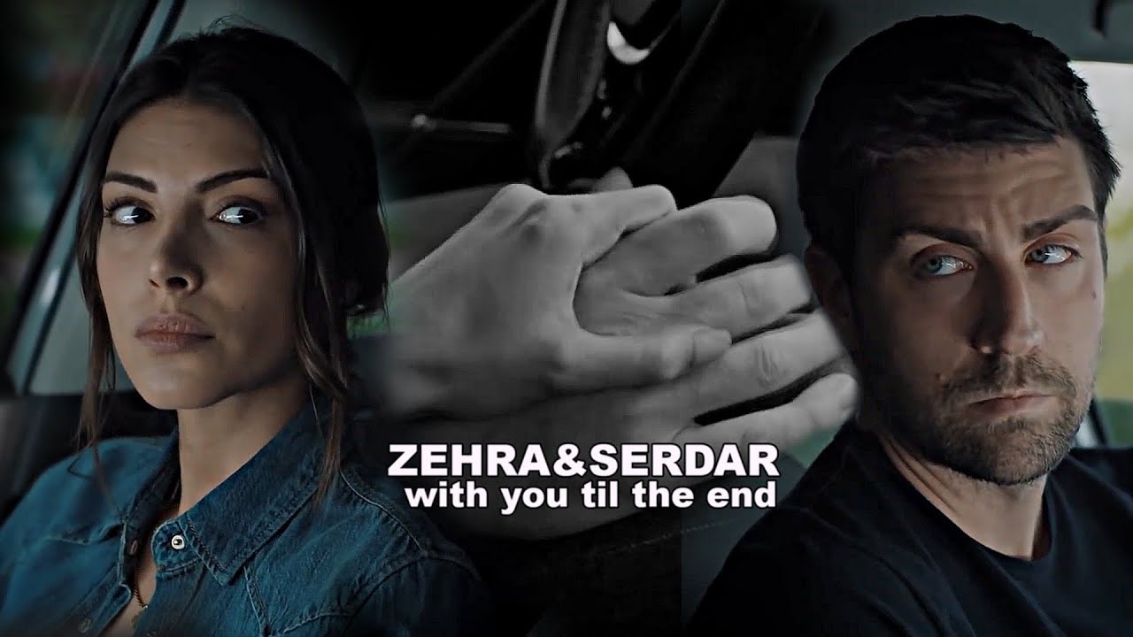zehra & serdar | with the til the end