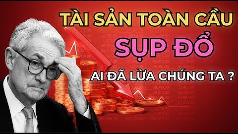 Sụp Đỗ Tài Sản Toàn Cầu: Liệu " Bóng Bóng" Tài Chính Đã Chạm Ngưỡng Vỡ?- Hành Trình Thắp Sáng