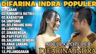 OM ADELLA TERBARU 2025 | DIFARINA INDRA - SABAR,RINDUNYA HATIKU,KABAGYAN