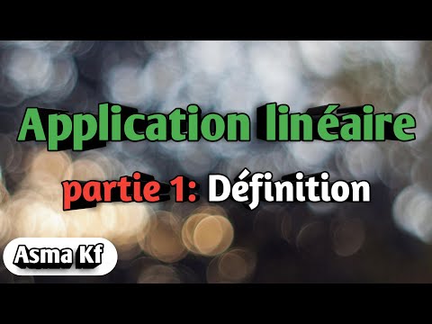 Algébre 2 :Application linéaire (part 1)