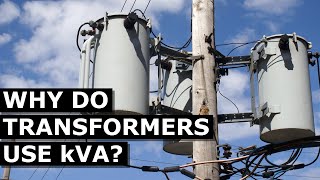 Why Transformers Use kVA Not kW by The Engineering Mindset 82,687 views 1 year ago 2 minutes, 9 seconds