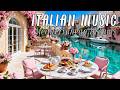 🎶 Italian Vibes & Mediterranean Music 🎶 2+ Hours Scenic Amalfi Coast & Lake Como Relaxation 4K