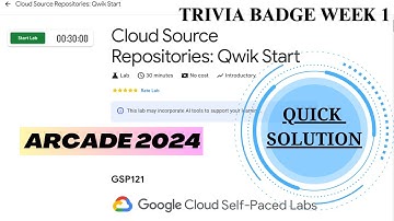 Cloud Source Repositories: Qwik Start | GSP121 | August Week 1 Trivia Solution| Arcade 2024, GCP