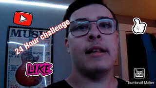24 Hour challenge