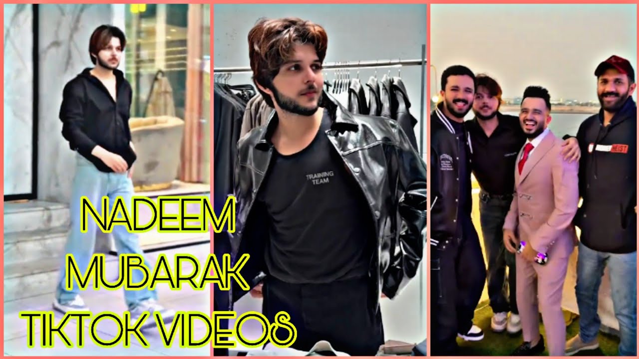 NADEEM MUBARAK New Tiktok Videos |NADEEM MUBARAK Tiktok Videos | NADEEMMUBARAKNewViralTiktokVideos