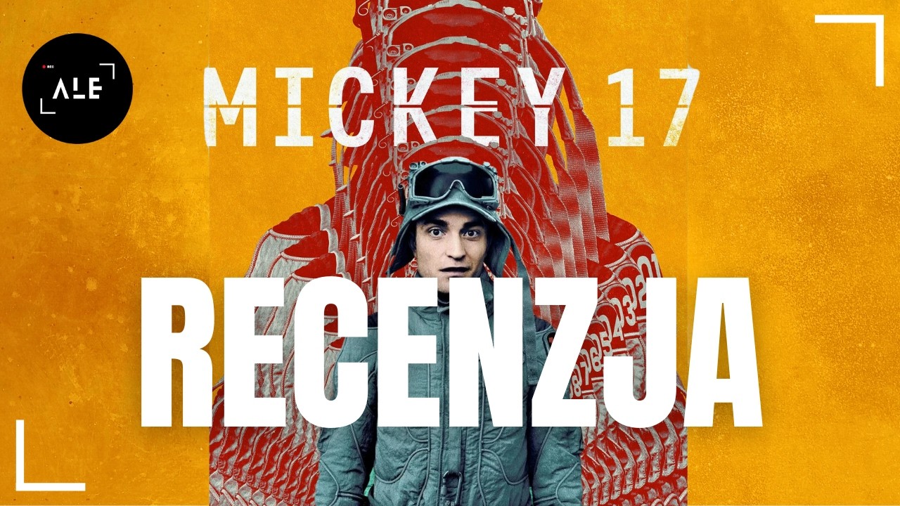 MICKEY 17 - RECENZJA SPOILEROWA - WTOPA FINANSOWA? - ALE...PODCAST