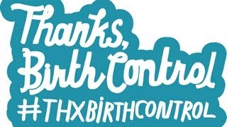 Thanks, Birth Control! :30
