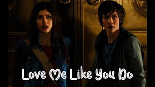 Percy & Annabeth || Love Like You Do