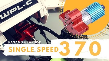 Pasang Gearbox Single Speed 370 di WPL C24-1