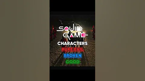 SQUID GAME CHARACTERS THAT ARE PURE EVIL OR BROKEN OR GOOD #squidgame #shorts