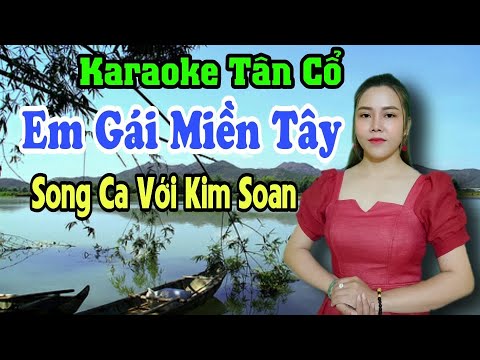 Karaoke Tân Cổ | Em Gái Miền Tây | Song Ca Với Kim Soan | Beat Trần Huy 2021