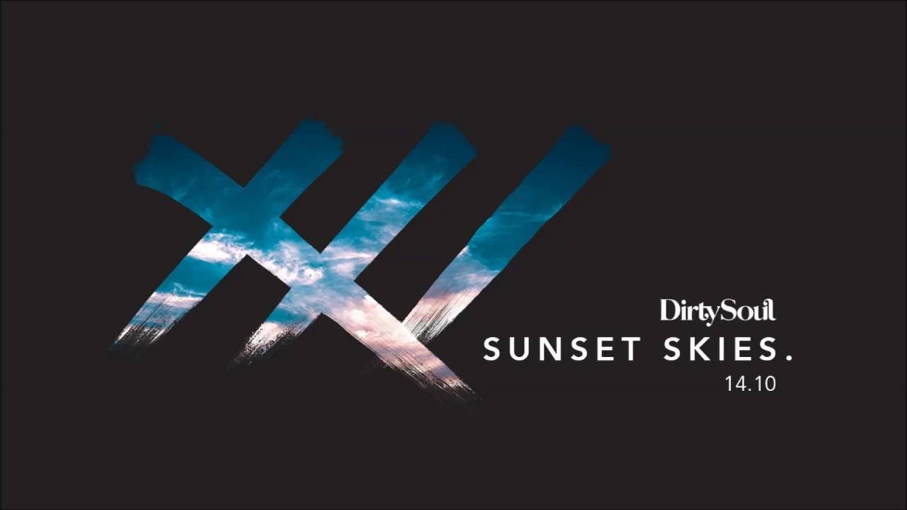 TW3LV - Sunset Skies [Dirty Soul]