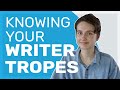 Understanding Your Tropes as a Writer