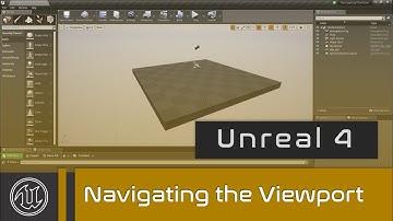 UE4 - Navigating The Viewport