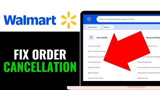 How To Fix Walmart Order Cancellation 2025 (FIXED!!!)