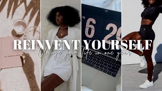 how i plan to reinvent myself and change my life in one year | level up