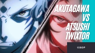 Atsushi Vs Akutagawa Twixtor Clips 1080P