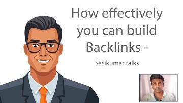 How effectively you can build Backlinks in Tamil  - Sasikumar talks #SasikumarTalks