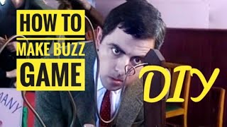 HOW TO MAKE BUZZ GAME | AMEER'S WORLD | MR BEAN|     DIY