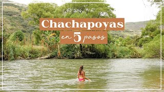 5 Pasos para disfrutar de Chachapoyas ✨