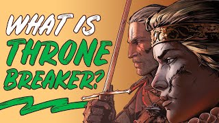 Thronebreaker: The Witcher Tales Is Much Bigger Than We Thought