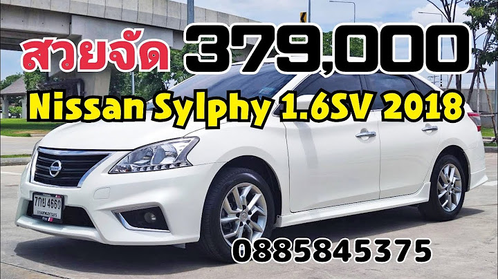 Nissan sylphy 1.6 sv 18my ม อสอง