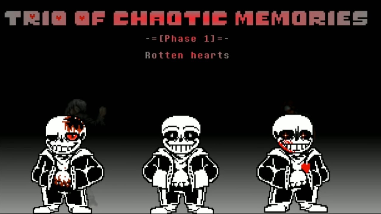Trio of Chaotic Memories - Phase 1: Rotten hearts