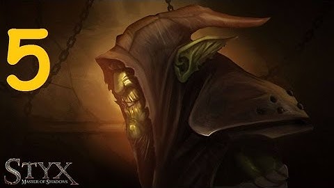 Styx Master of Shadows Part 5 Akenash