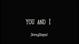 YOU AND I
