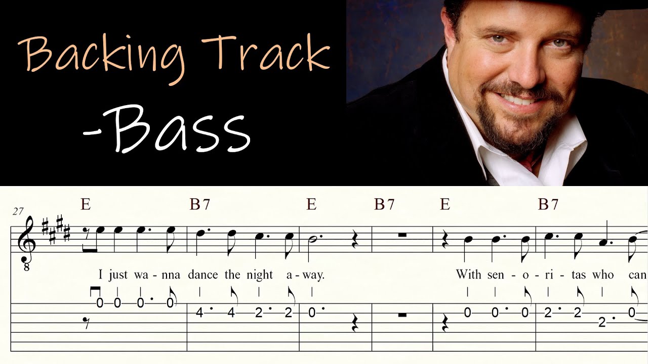 DANCE THE NIGHT AWAY | THE MAVERICKS | - Bass | Backing Track | Play along | Sheet Music & TAB