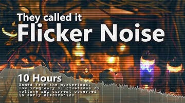 Flicker Noise Exploring the Depths of 1/f Noise | Ambient Study Sounds