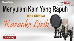 Menyulam Kain Yang Rapuh - Karaoke Versi Orkes  - Durasi: 5:49. 