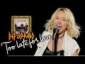 Too Late For Love - Def Leppard (Alyona)