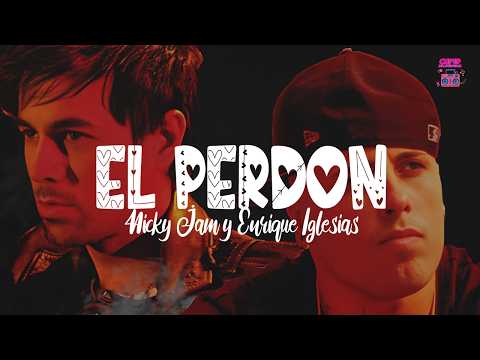 El Perdón - Nicky Jam y Enrique Iglesias (Letra)