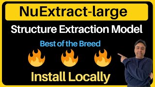 NuExtract Large - Best Structure Extraction Model - Install Locally