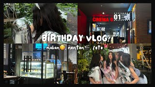 Birthday vlog!! || foto-foto📸, makan😋, nonton bioskop🎬, makan lagi... || episode 1