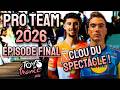 PRO TEAM 2026 - DERNIER EP. - L'AU REVOIR de CALLUM ! - TOUR DE FRANCE 2025
