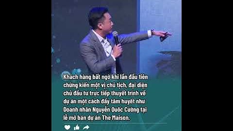 Chia sẻ của doanh nhân Nguyễn Quốc Cường chủ tịch HĐQT C-Holdings sự kiện mở bán The Maison