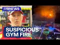 Gym formerly owned by avi yemini set on fire in melbourne  9 news australia