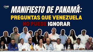 MANIFIESTO DE PANAMÁ: PREGUNTAS QUE VENEZUELA NO PUEDE IGNORAR | 🎙️ Editorial