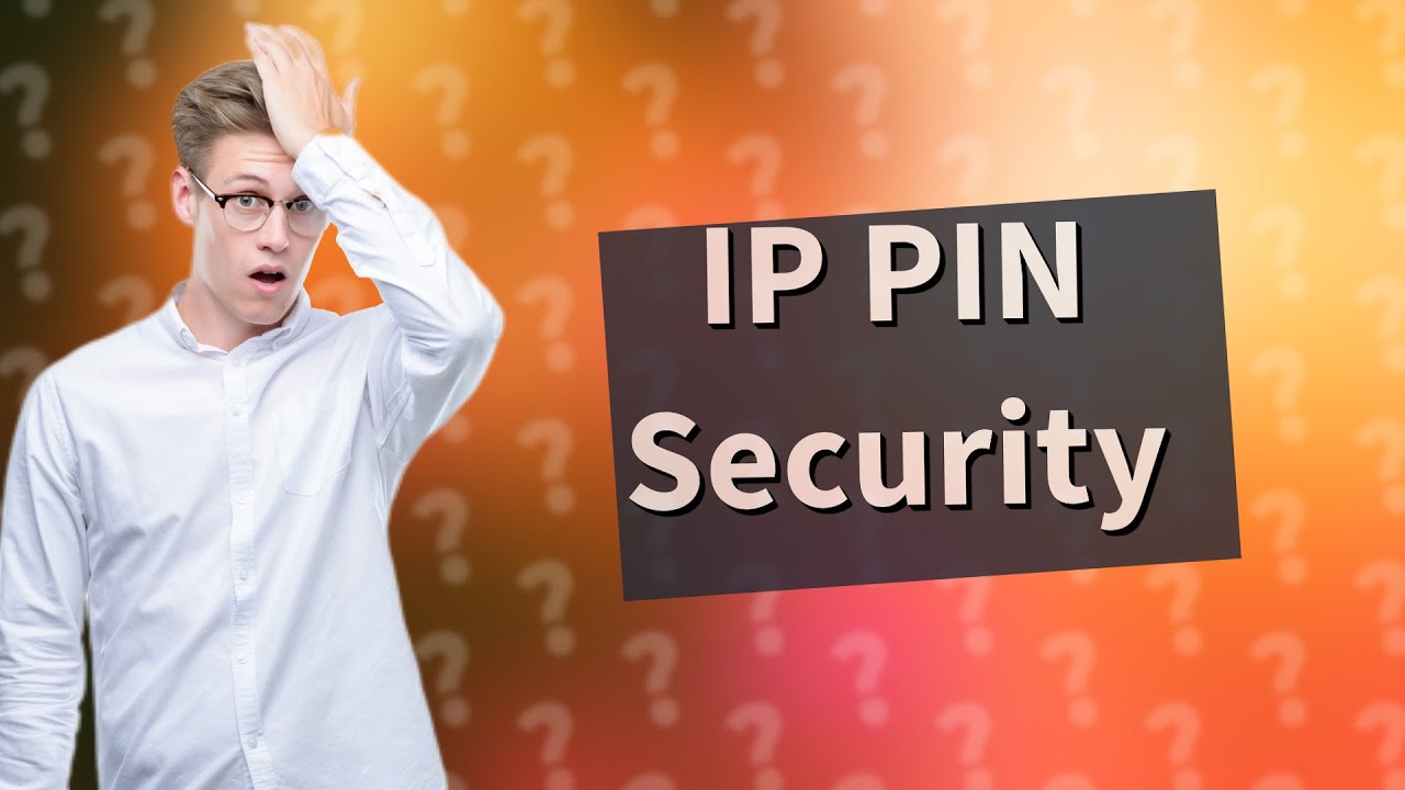 What is a 5 digit IP PIN IRS? YouTube