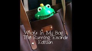 Whats In My Bag - The Running Errands Edition